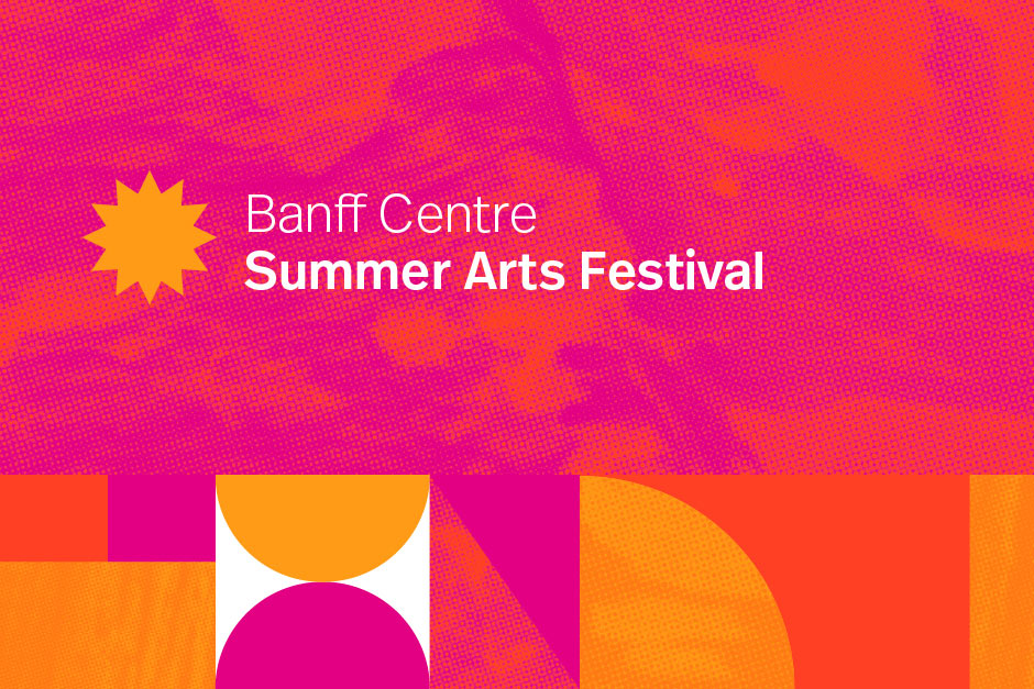 Banff Summer Arts Festival 2024 Calendar Banff Centre